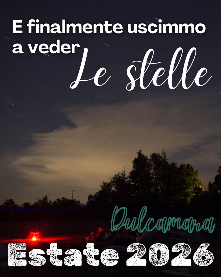 Luglio / Agosto 2026 – Serate delle stelle a Dulcamara